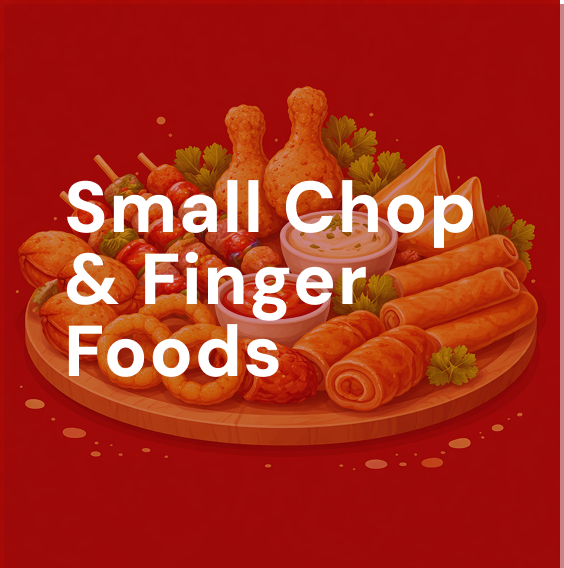 Small Chops & Finger Foods
